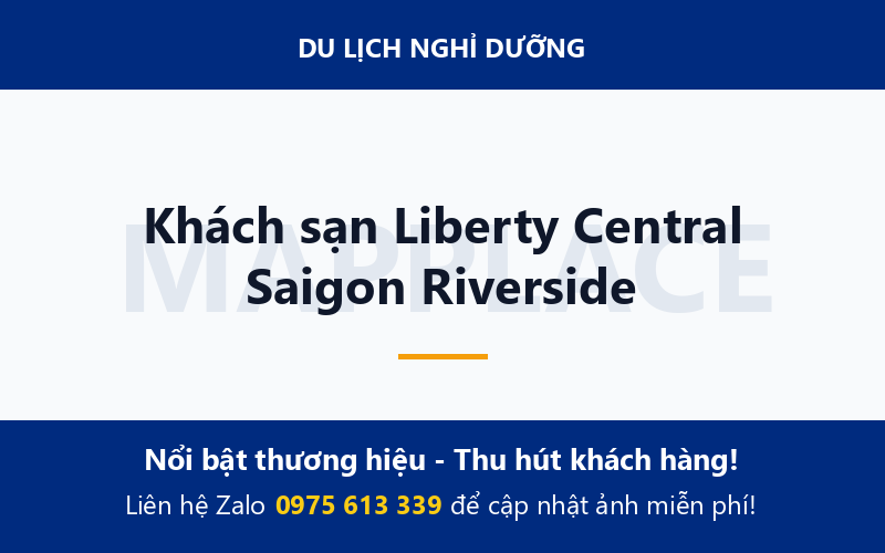 Khách sạn Liberty Central Saigon Riverside