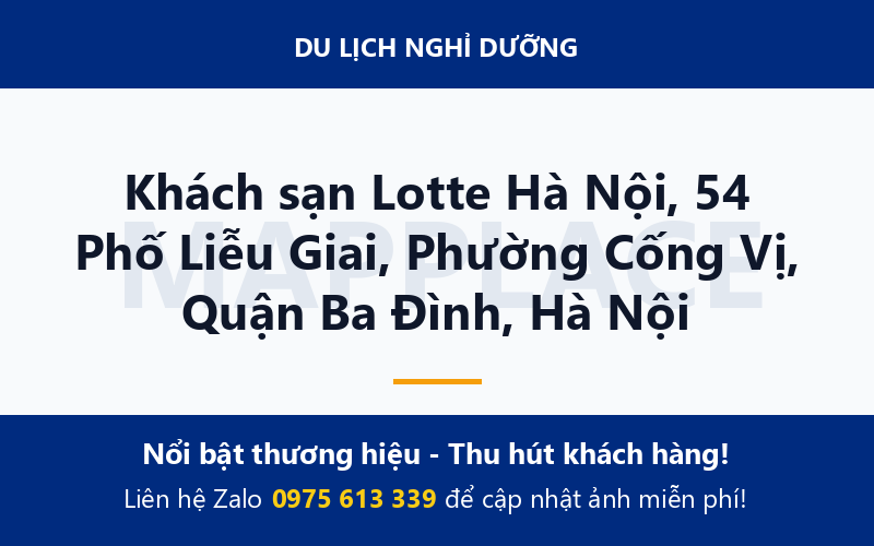 Khách sạn Lotte Hà Nội, 54 Phố Liễu Giai, Phường Cống Vị, Quận Ba Đình, Hà Nội