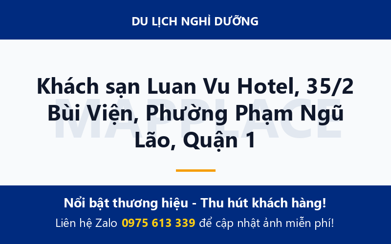 Khách sạn Luan Vu Hotel, 35/2 Bùi Viện, Phường Phạm Ngũ Lão, Quận 1