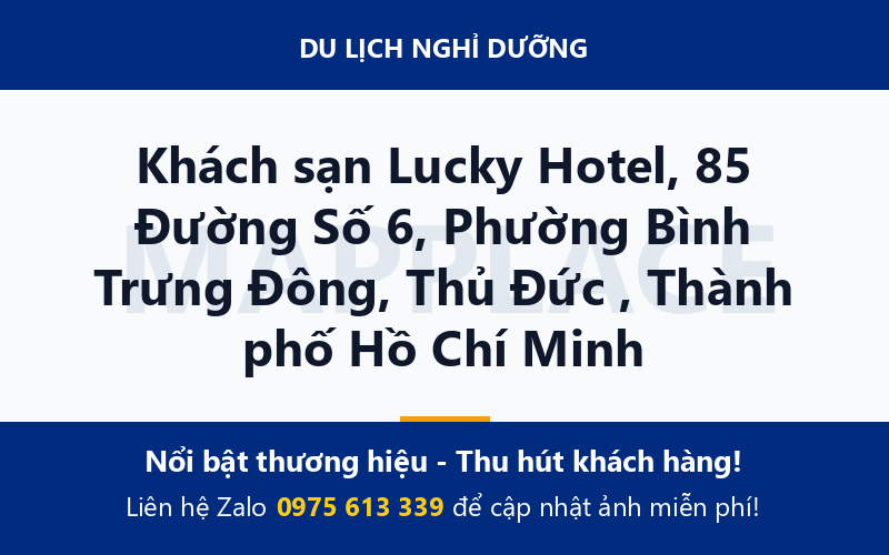 Khách sạn Lucky Hotel, 85 Đường Số 6, Phường Bình Trưng Đông, Thủ Đức , Thành phố Hồ Chí Minh