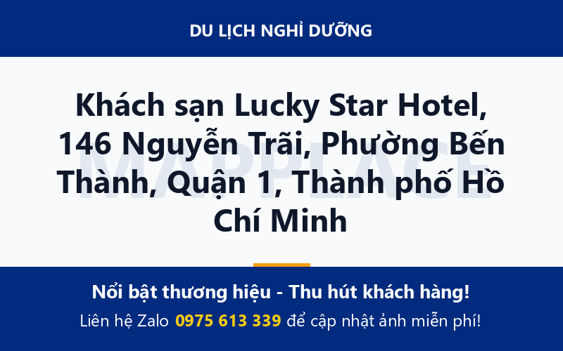 Khách sạn Lucky Star Hotel, 146 Nguyễn Trãi, Phường Bến Thành, Quận 1, Thành phố Hồ Chí Minh
