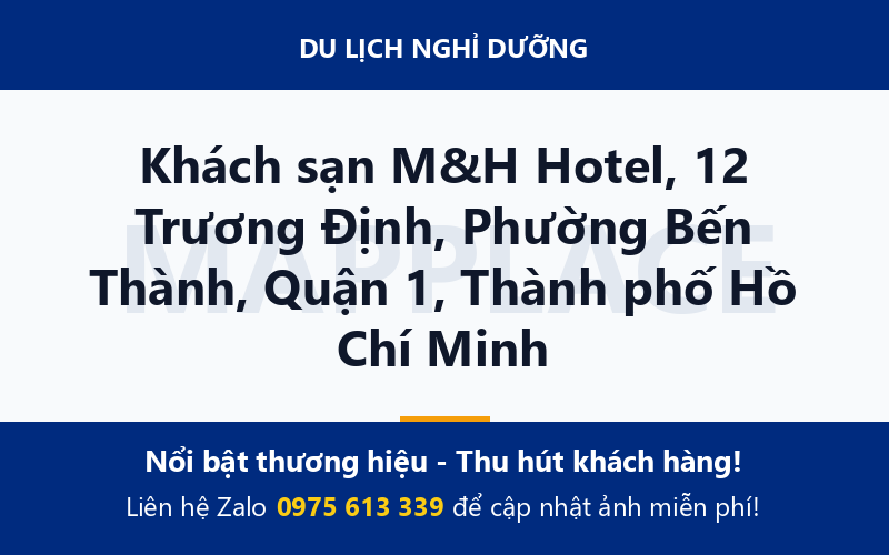 Khách sạn M&H Hotel, 12 Trương Định, Phường Bến Thành, Quận 1, Thành phố Hồ Chí Minh