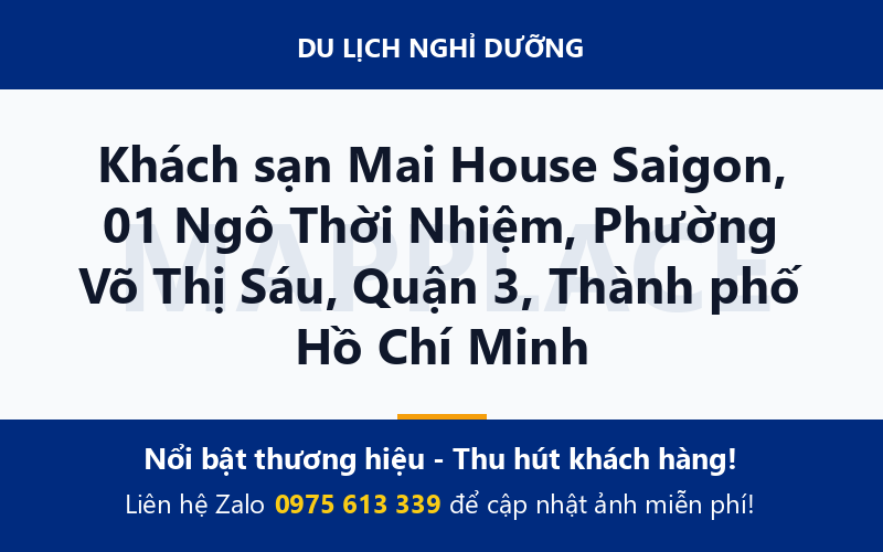 Khách sạn Mai House Saigon, 01 Ngô Thời Nhiệm, Phường Võ Thị Sáu, Quận 3, Thành phố Hồ Chí Minh