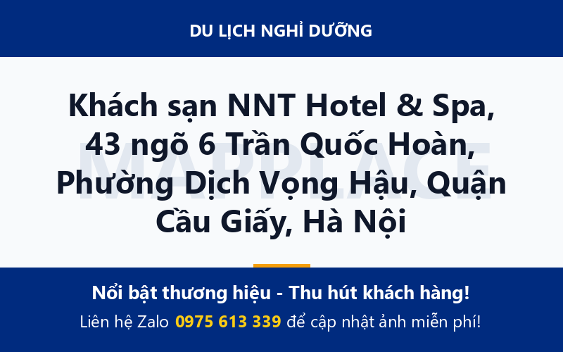 Khách sạn NNT Hotel & Spa, 43 ngõ 6 Trần Quốc Hoàn, Phường Dịch Vọng Hậu, Quận Cầu Giấy, Hà Nội
