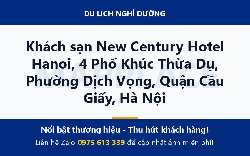 Khách sạn New Century Hotel Hanoi, 4 Phố Khúc Thừa Dụ, Phường Dịch Vọng, Quận Cầu Giấy, Hà Nội