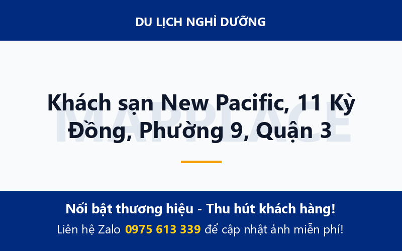Khách sạn New Pacific, 11 Kỳ Đồng, Phường 9, Quận 3