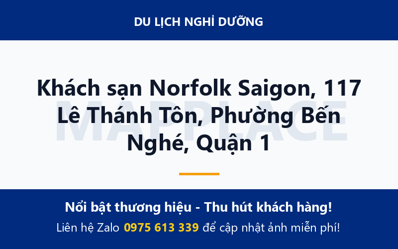 Khách sạn Norfolk Saigon, 117 Lê Thánh Tôn, Phường Bến Nghé, Quận 1