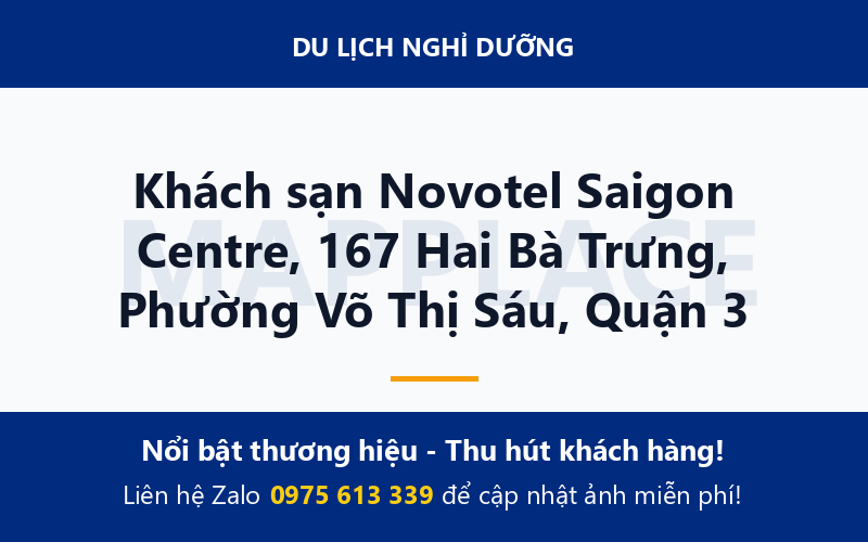 Khách sạn Novotel Saigon Centre, 167 Hai Bà Trưng, Phường Võ Thị Sáu, Quận 3