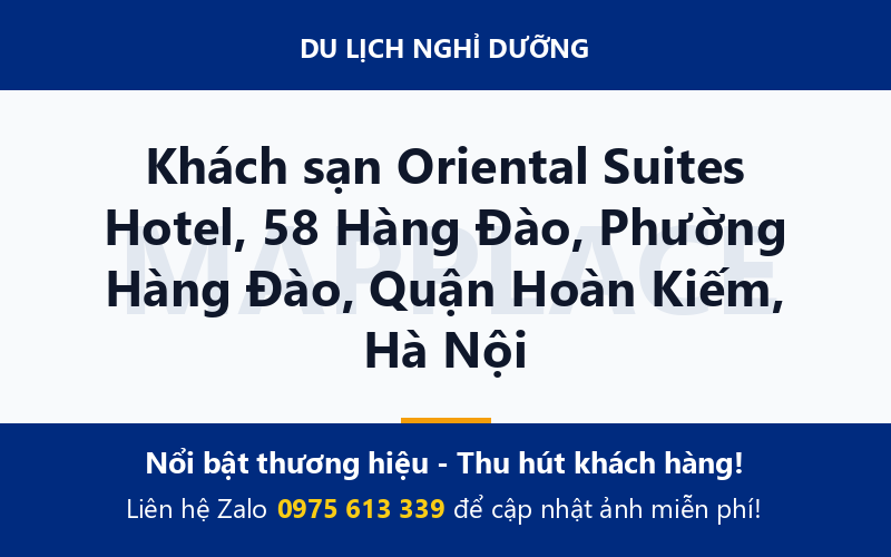 Khách sạn Oriental Suites Hotel, 58 Hàng Đào, Phường Hàng Đào, Quận Hoàn Kiếm, Hà Nội