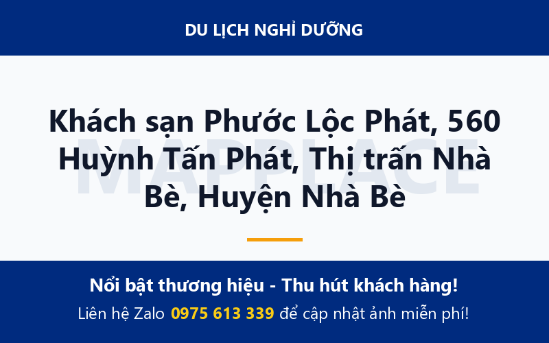 Khách sạn Phước Lộc Phát, 560 Huỳnh Tấn Phát, Thị trấn Nhà Bè, Huyện Nhà Bè