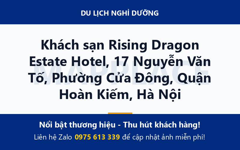Khách sạn Rising Dragon Estate Hotel, 17 Nguyễn Văn Tố, Phường Cửa Đông, Quận Hoàn Kiếm, Hà Nội