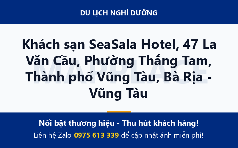 Khách sạn SeaSala Hotel, 47 La Văn Cầu, Phường Thắng Tam, Thành phố Vũng Tàu, Bà Rịa - Vũng Tàu