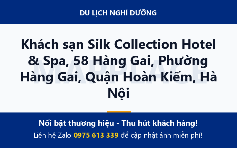 Khách sạn Silk Collection Hotel & Spa, 58 Hàng Gai, Phường Hàng Gai, Quận Hoàn Kiếm, Hà Nội