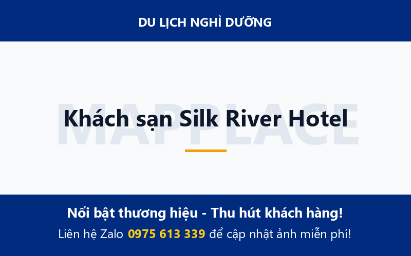 Khách sạn Silk River Hotel