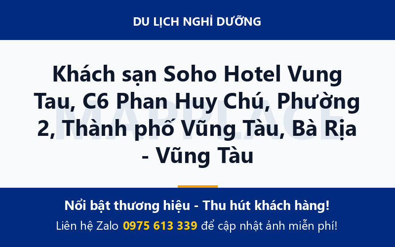 Khách sạn Soho Hotel Vung Tau, C6 Phan Huy Chú, Phường 2, Thành phố Vũng Tàu, Bà Rịa - Vũng Tàu