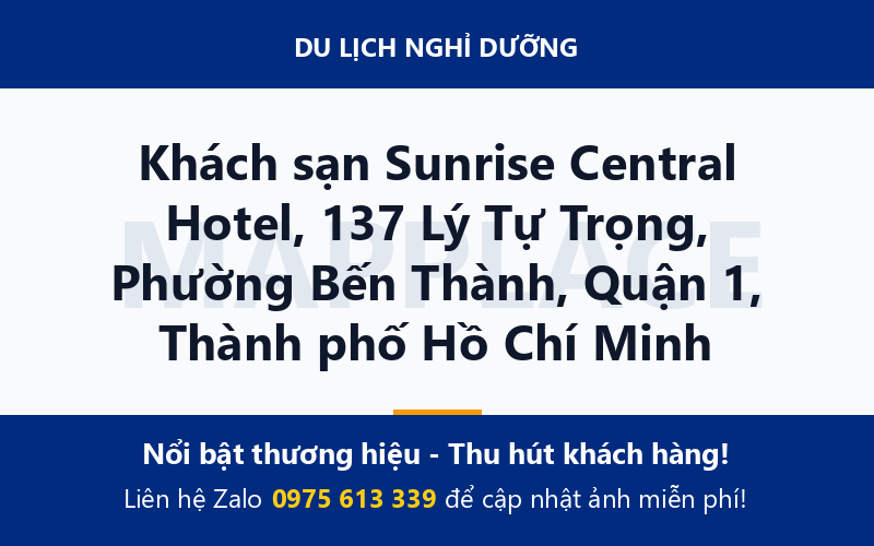 Khách sạn Sunrise Central Hotel, 137 Lý Tự Trọng, Phường Bến Thành, Quận 1, Thành phố Hồ Chí Minh