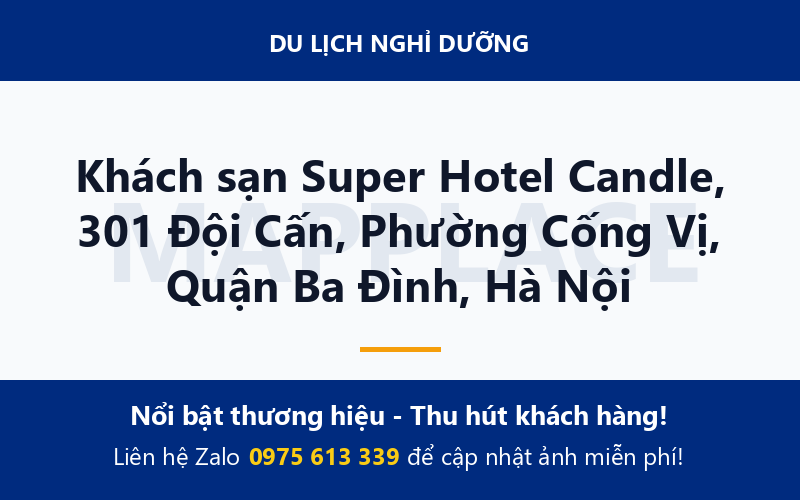 Khách sạn Super Hotel Candle, 301 Đội Cấn, Phường Cống Vị, Quận Ba Đình, Hà Nội