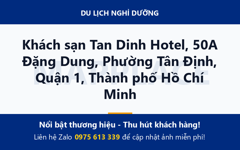 Khách sạn Tan Dinh Hotel, 50A Đặng Dung, Phường Tân Định, Quận 1, Thành phố Hồ Chí Minh