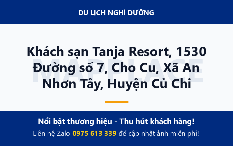 Khách sạn Tanja Resort, 1530 Đường số 7, Cho Cu, Xã An Nhơn Tây, Huyện Củ Chi