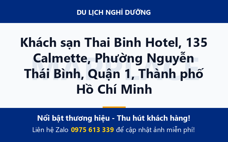 Khách sạn Thai Binh Hotel, 135 Calmette, Phường Nguyễn Thái Bình, Quận 1, Thành phố Hồ Chí Minh