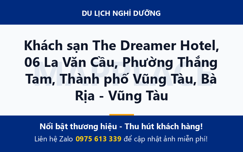 Khách sạn The Dreamer Hotel, 06 La Văn Cầu, Phường Thắng Tam, Thành phố Vũng Tàu, Bà Rịa - Vũng Tàu