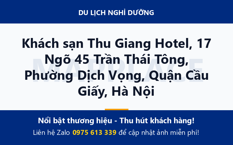 Khách sạn Thu Giang Hotel, 17 Ngõ 45 Trần Thái Tông, Phường Dịch Vọng, Quận Cầu Giấy, Hà Nội