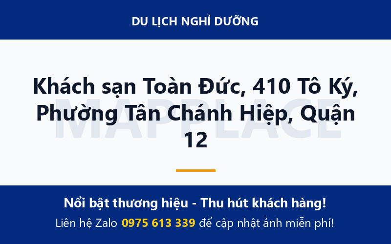 Khách sạn Toàn Đức, 410 Tô Ký, Phường Tân Chánh Hiệp, Quận 12