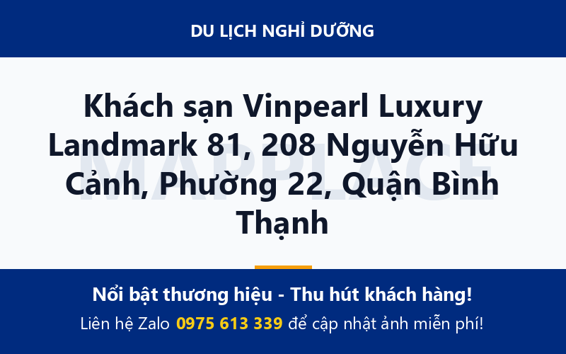 Khách sạn Vinpearl Luxury Landmark 81, 208 Nguyễn Hữu Cảnh, Phường 22, Quận Bình Thạnh