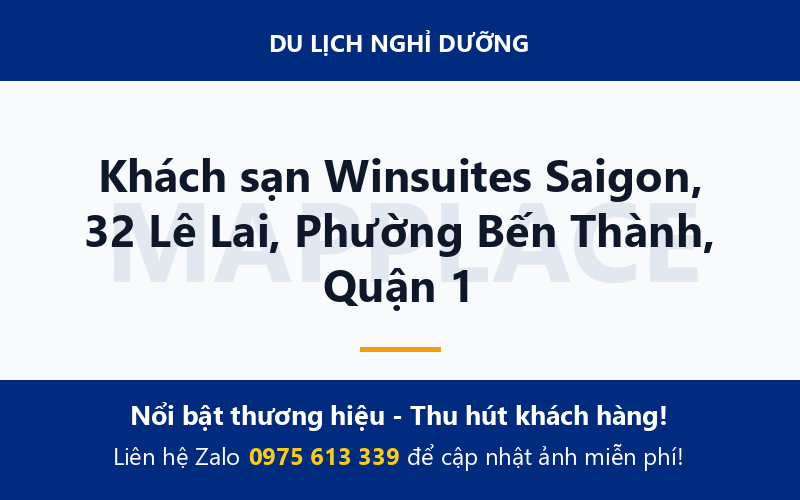 Khách sạn Winsuites Saigon, 32 Lê Lai, Phường Bến Thành, Quận 1