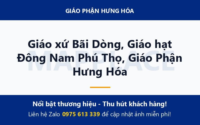 Giáo xứ Bãi Dòng, Giáo hạt Đông Nam Phú Thọ, Giáo Phận Hưng Hóa