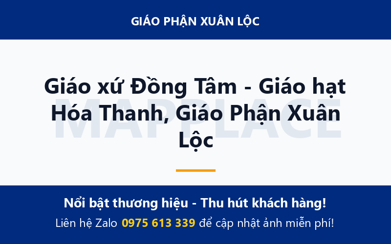 Giáo xứ Đồng Tâm - Giáo hạt Hóa Thanh, Giáo Phận Xuân Lộc