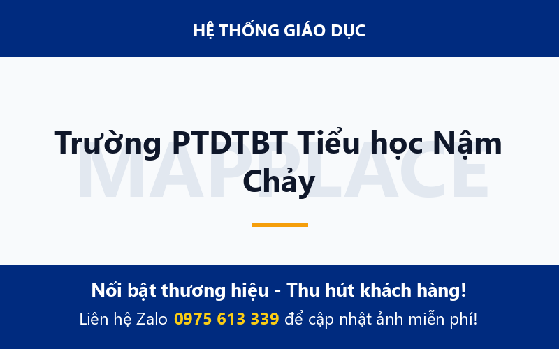 Trường PTDTBT Tiểu học Nậm Chảy