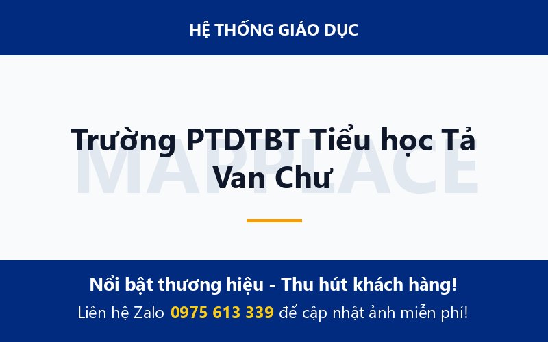 Trường PTDTBT Tiểu học Tả Van Chư