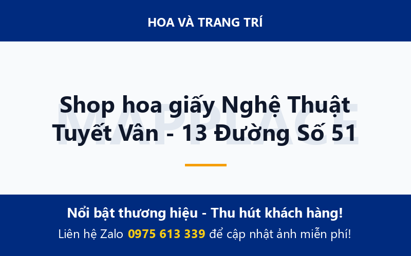 Shop hoa giấy Nghệ Thuật Tuyết Vân - 13 Đường Số 51