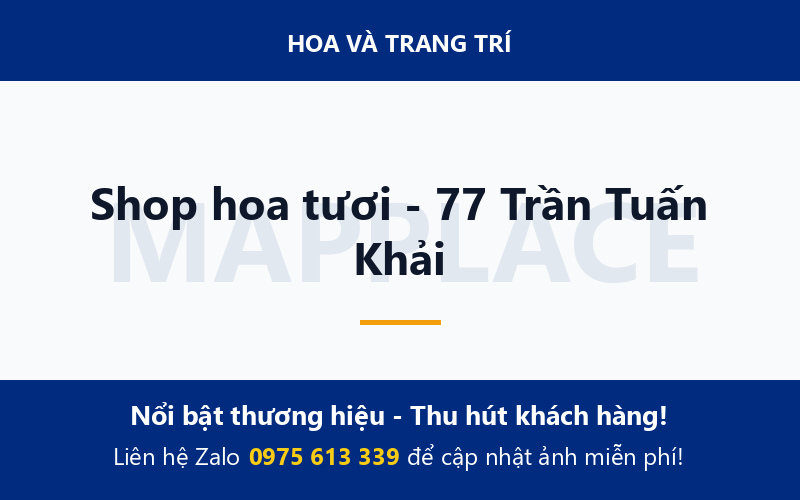 Shop hoa tươi - 77 Trần Tuấn Khải