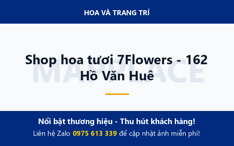Shop hoa tươi 7Flowers - 162 Hồ Văn Huê