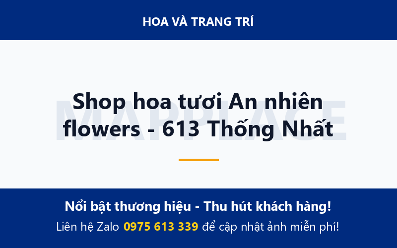 Shop hoa tươi An nhiên flowers - 613 Thống Nhất