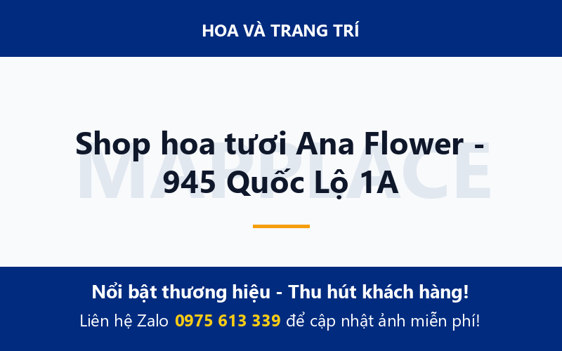 Shop hoa tươi Ana Flower - 945 Quốc Lộ 1A