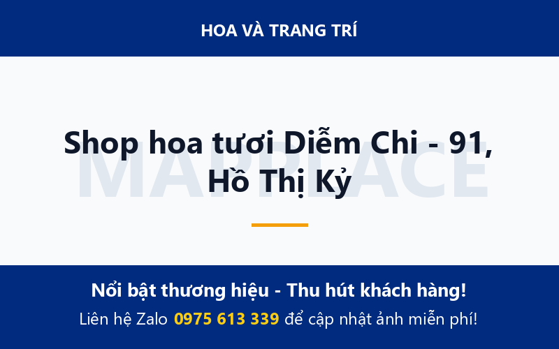 Shop hoa tươi Diễm Chi - 91, Hồ Thị Kỷ