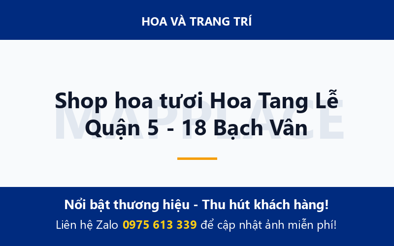Shop hoa tươi Hoa Tang Lễ Quận 5 - 18 Bạch Vân