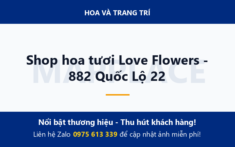 Shop hoa tươi Love Flowers - 882 Quốc Lộ 22