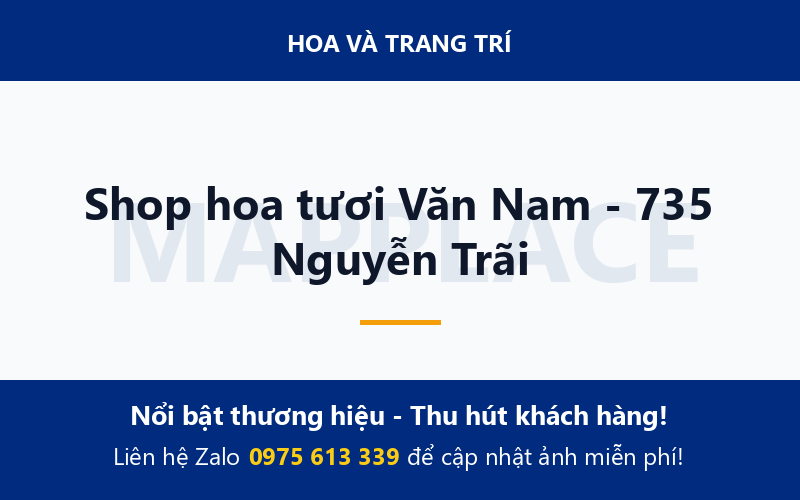 Shop hoa tươi Văn Nam - 735 Nguyễn Trãi