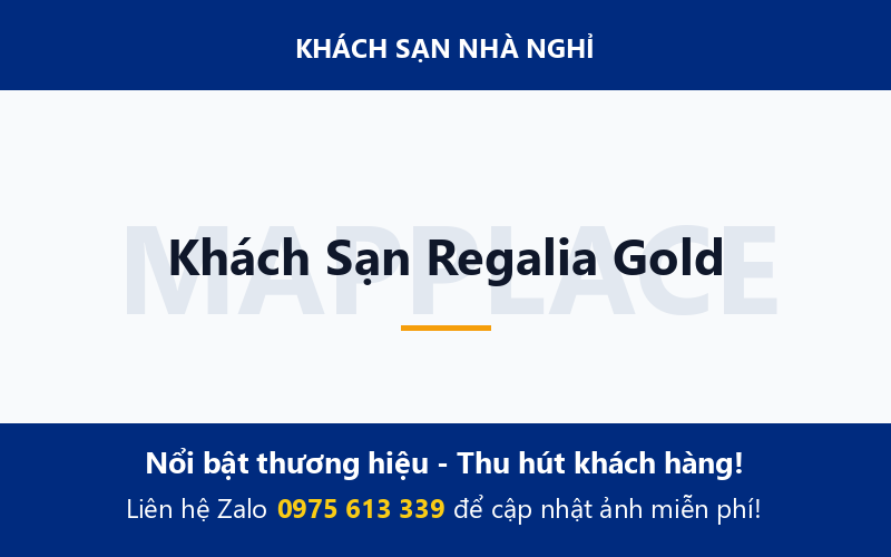 Khách Sạn Regalia Gold