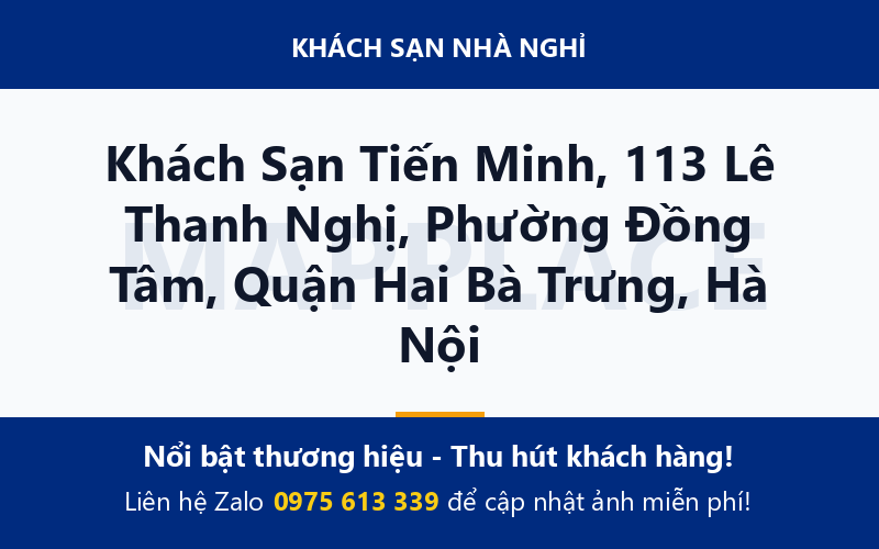 Khách Sạn Tiến Minh, 113 Lê Thanh Nghị, Phường Đồng Tâm, Quận Hai Bà Trưng, Hà Nội