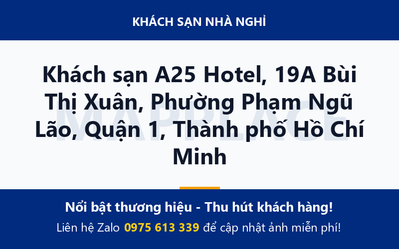 Khách sạn A25 Hotel, 19A Bùi Thị Xuân, Phường Phạm Ngũ Lão, Quận 1, Thành phố Hồ Chí Minh