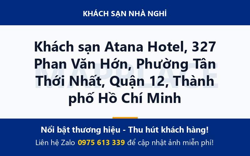 Khách sạn Atana Hotel, 327 Phan Văn Hớn, Phường Tân Thới Nhất, Quận 12, Thành phố Hồ Chí Minh