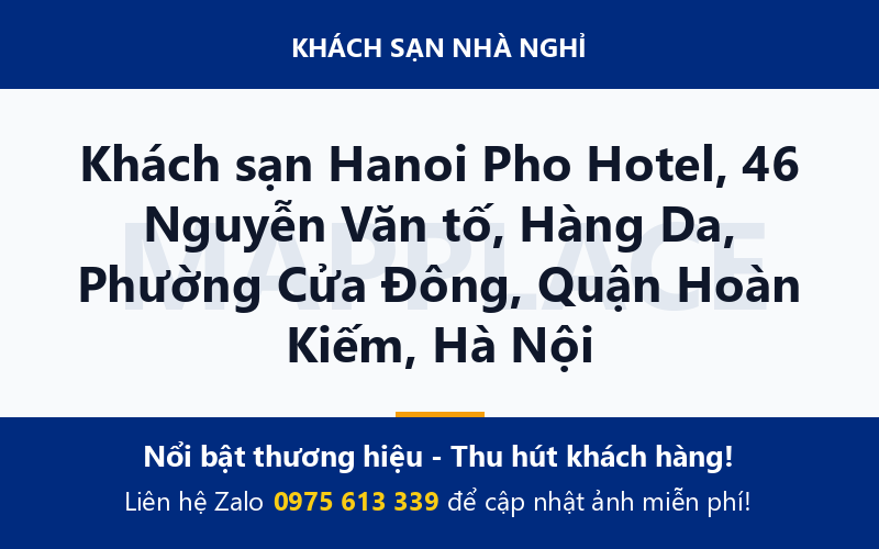 Khách sạn Hanoi Pho Hotel, 46 Nguyễn Văn tố, Hàng Da, Phường Cửa Đông, Quận Hoàn Kiếm, Hà Nội