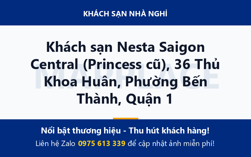 Khách sạn Nesta Saigon Central (Princess cũ), 36 Thủ Khoa Huân, Phường Bến Thành, Quận 1