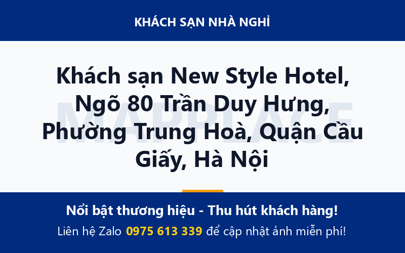 Khách sạn New Style Hotel, Ngõ 80 Trần Duy Hưng, Phường Trung Hoà, Quận Cầu Giấy, Hà Nội