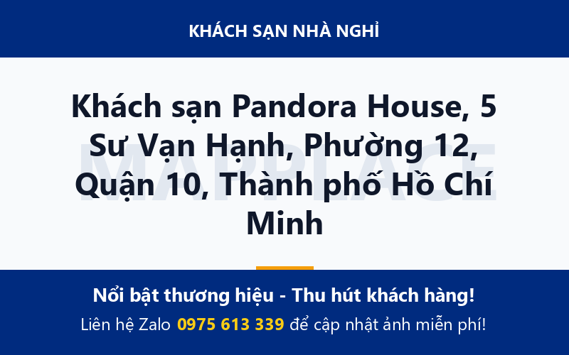 Khách sạn Pandora House, 5 Sư Vạn Hạnh, Phường 12, Quận 10, Thành phố Hồ Chí Minh